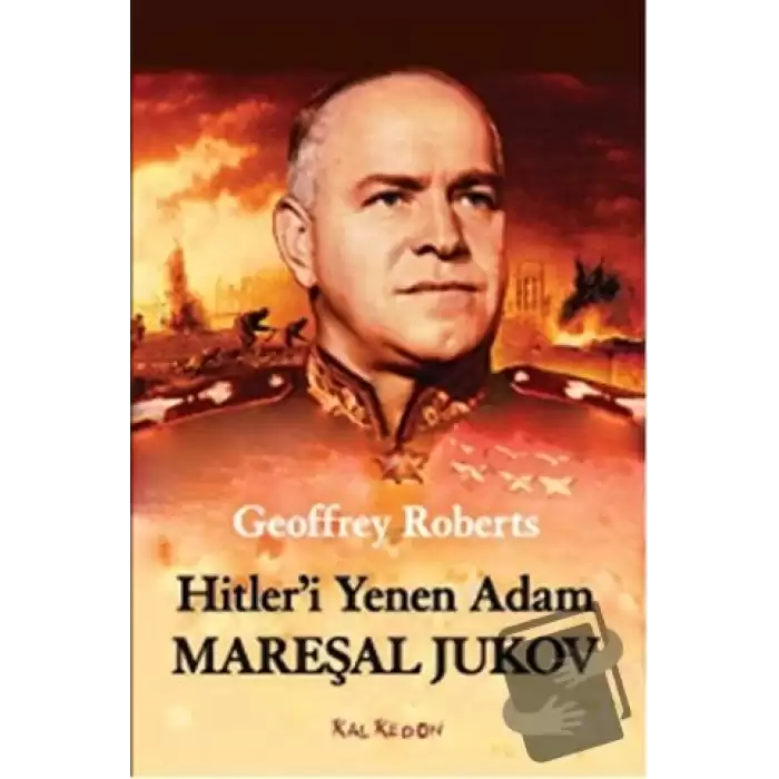 Hitleri Yenen Adam Mareşal Jukov