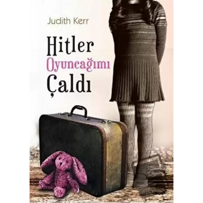 Hitler Oyuncağımı Çaldı