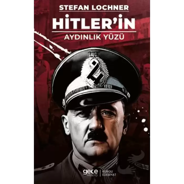 Hitler’in Aydınlık Yüzü