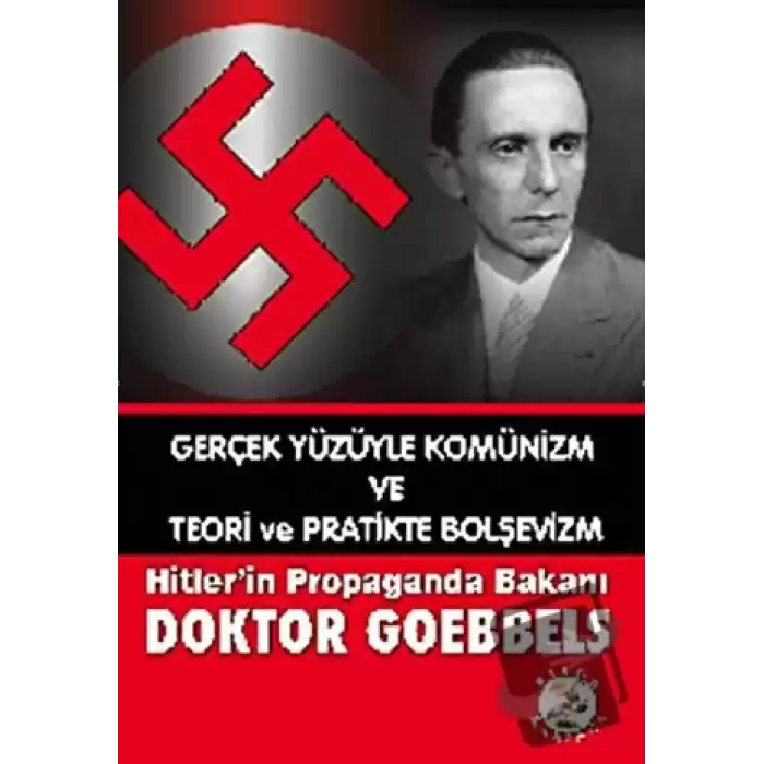 Hitler’in Propaganda Bakanı Doktor Goebbels