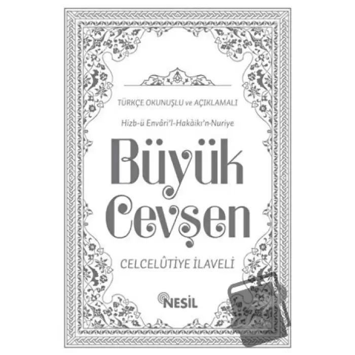 Hizb-ü Envari’l-Hakaikı’n-Nuriye Büyük Cevşen Türkçe Okunuşlu ve Açıklamalı ( 2 Farklı Renkte) (Ciltli)