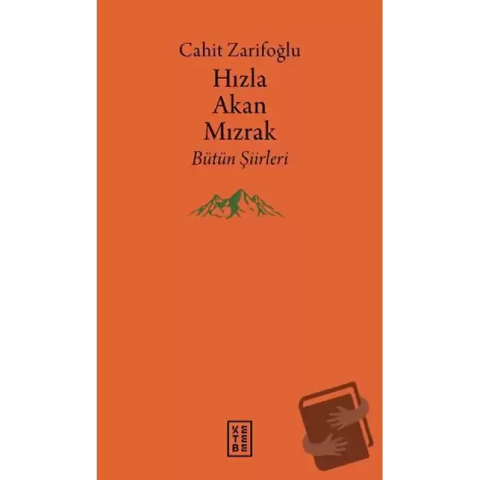 Hızla Akan Mızrak - Bütün Şiirleri