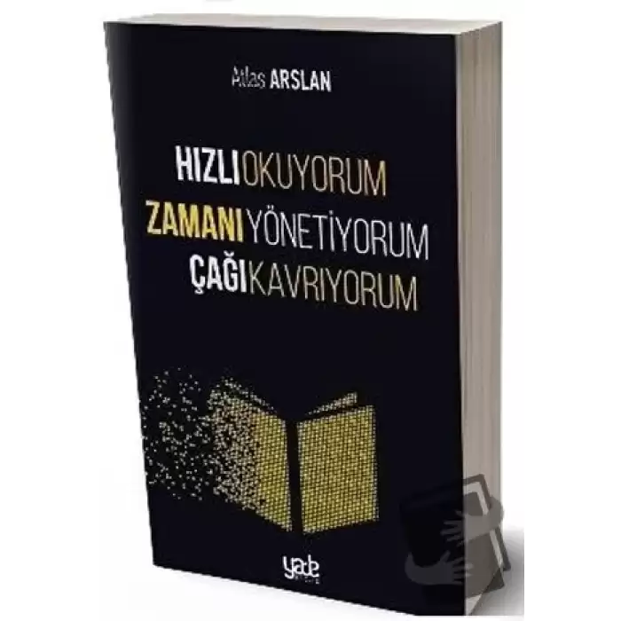 Hızlı Okuyorum Zamanı Yönetiyorum Çağı Kavrıyorum