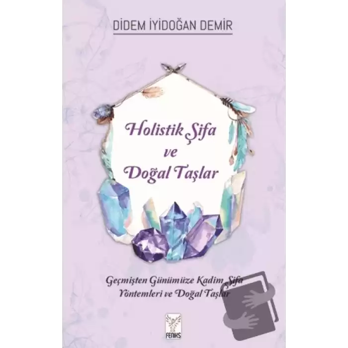 Holistik Şifa ve Doğal Taşlar