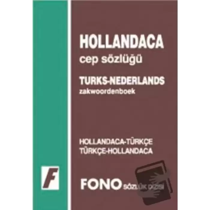 Hollandaca / Türkçe - Türkçe / Hollandaca Cep Sözlüğü