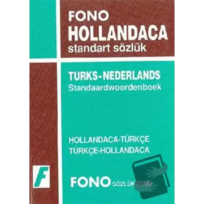 Hollandaca / Türkçe - Türkçe / Hollandaca Standart Sözlük