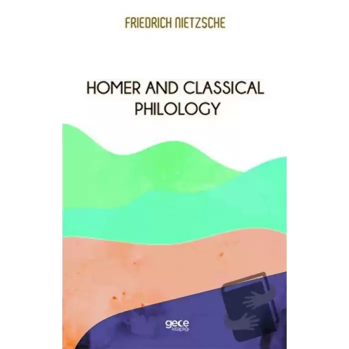 Homer And Classical Philology