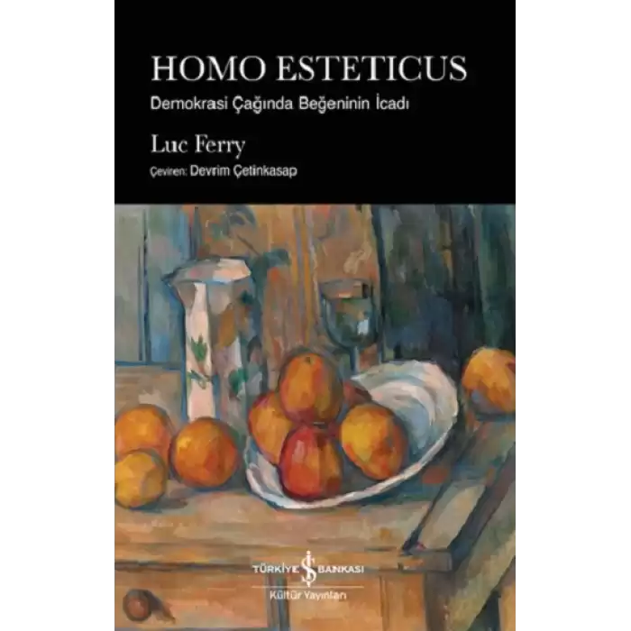 Homo Esteticus – Demokrasi Çağında Beğeninin İcadı
