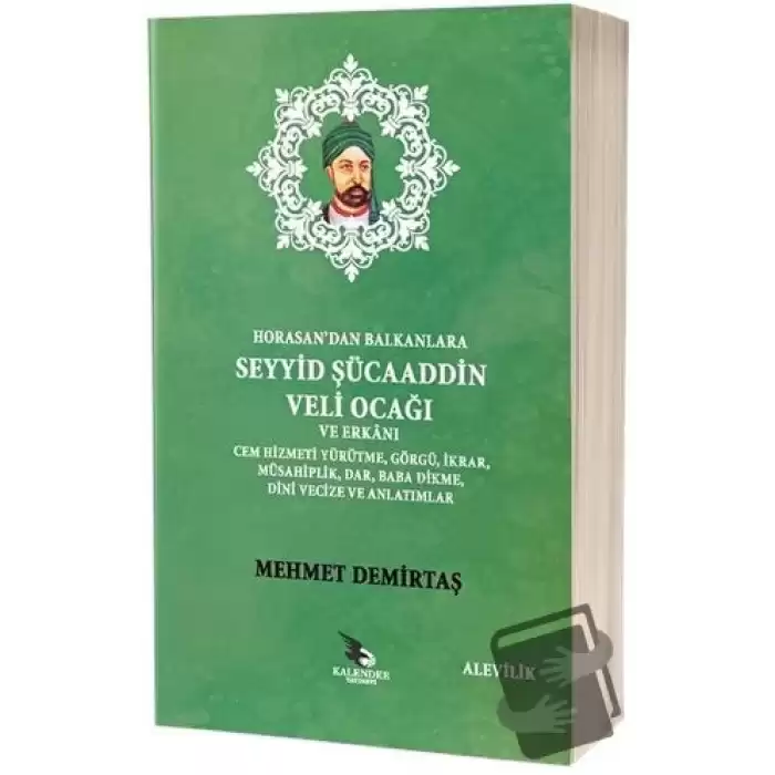 Horasandan Balkanlara Seyyid Şücaaddin Veli Ocağı ve Erkanı