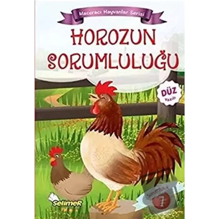 Horozun Sorumluluğu - Maceracı Hayvanlar Serisi