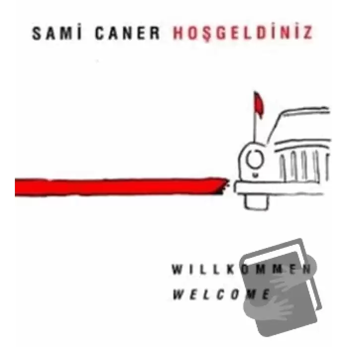 Hoşgeldiniz Willkommen Welcome