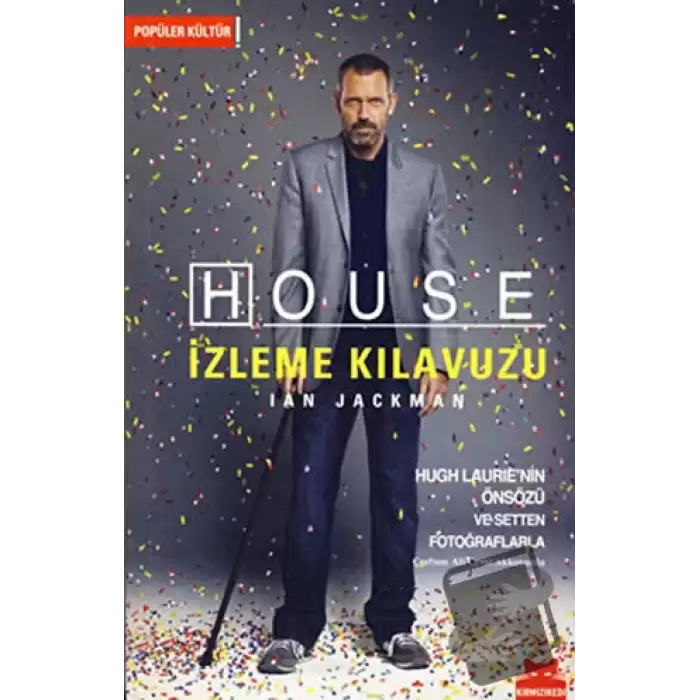 House İzleme Kılavuzu