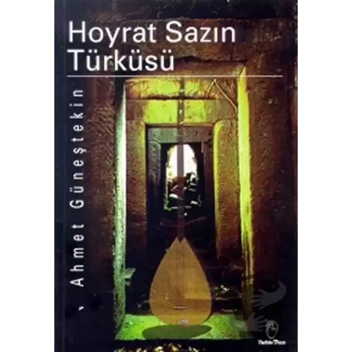 Hoyrat Sazın Türküsü