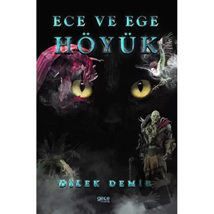 Höyük - Ece ve Ege