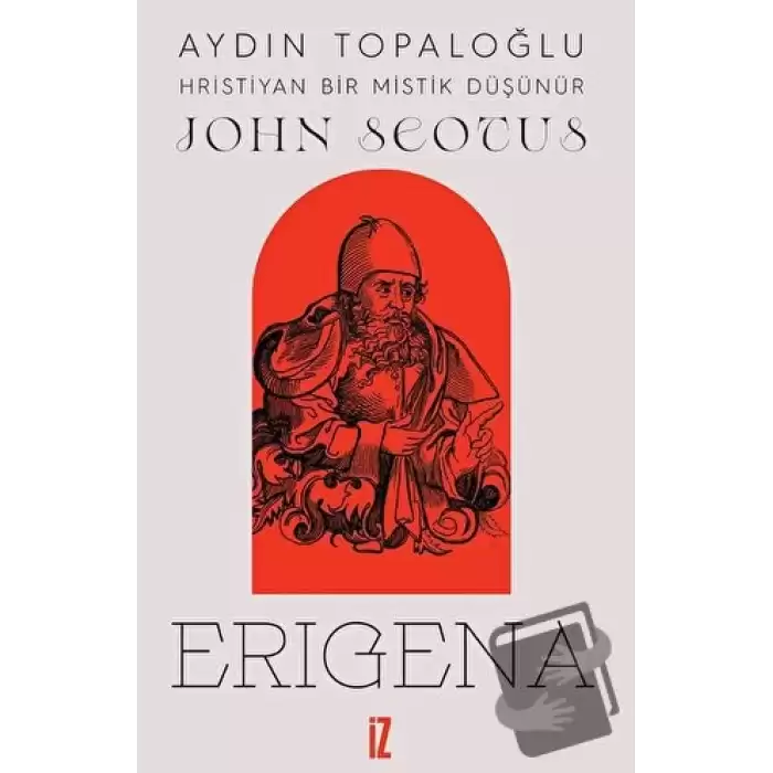 Hristiyan Bir Mistik Düşünür: John Scotus Erigena