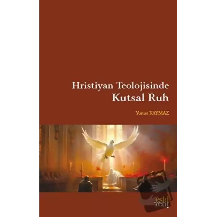 Hristiyan Teolojisinde Kutsal Ruh