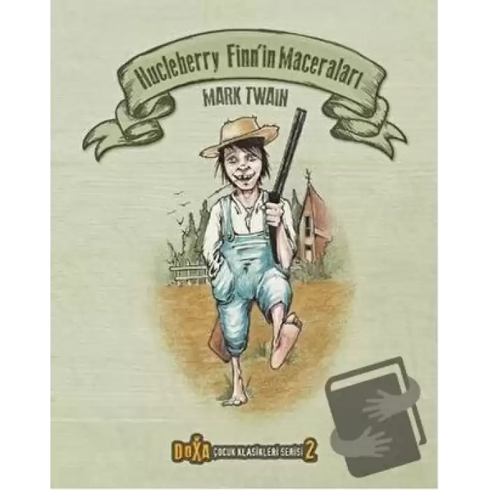 Hucleberry Finn’in Maceraları - Çocuk Klasikleri Serisi 2 (Ciltli)