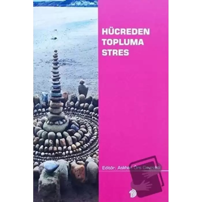 Hücreden Topluma Stres