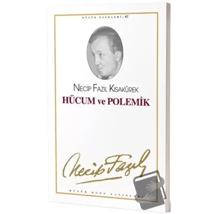 Hücum ve Polemik :53 - Necip Fazıl Bütün Eserleri