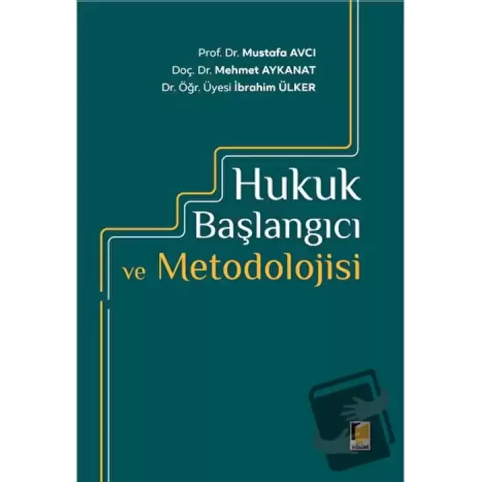 Hukuk Başlangıcı ve Metodolojisi