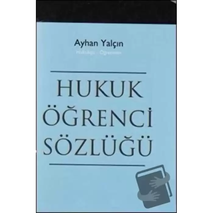 Hukuk Öğrenci Sözlüğü