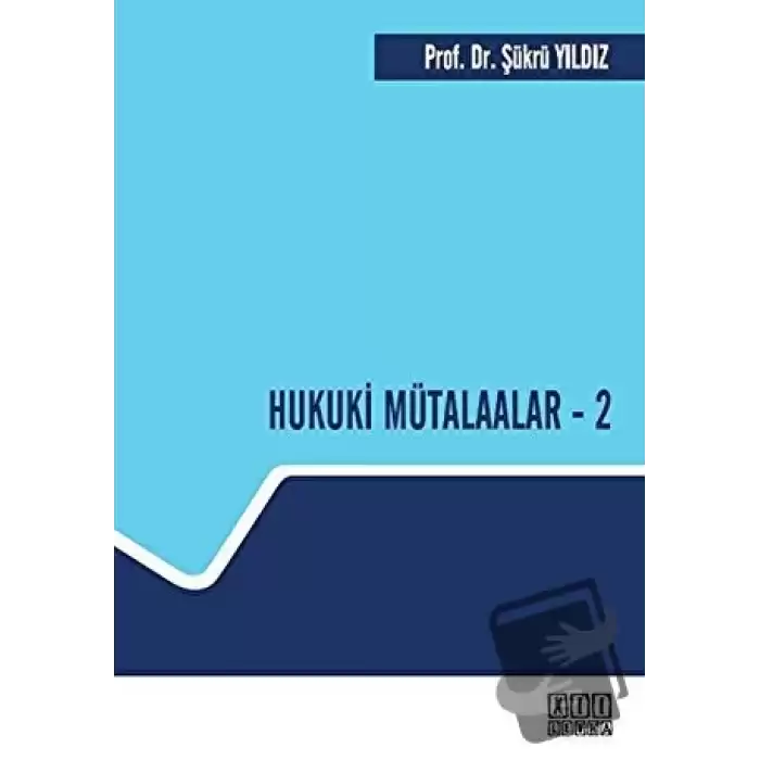 Hukuki Mütalaalar - 2 (Ciltli)