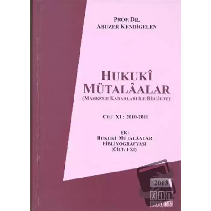 Hukuki Mütalaalar Cilt 11: 2010 - 2011 (Ciltli)