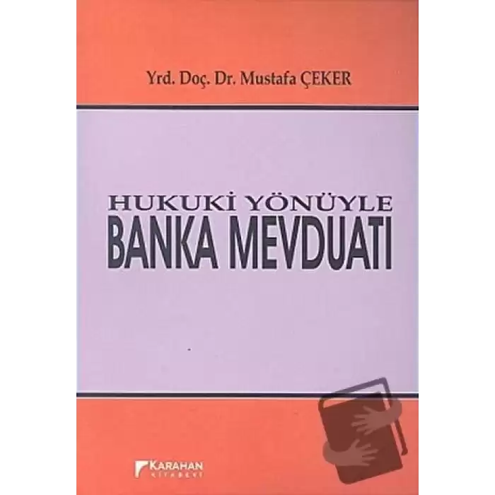 Hukuki Yönüyle Banka Mevduatı