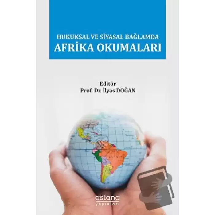 Hukuksal ve Siyasal Bağlamda Afrika Okumaları