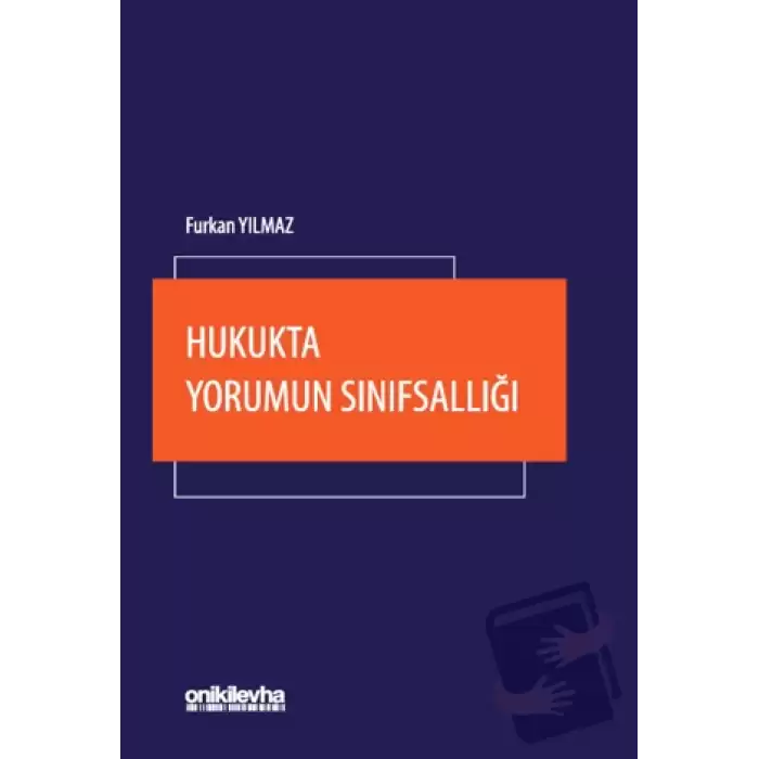 Hukukta Yorumun Sınıfsallığı