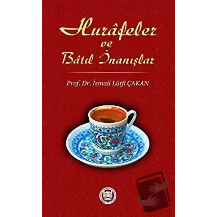 Hurafeler ve Batıl İnanışlar