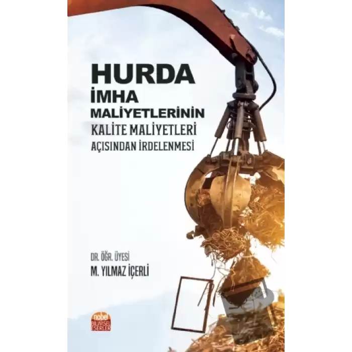 Hurda İmha Maliyetlerinin Kalite Maliyetleri Açısından İrdelenmesi