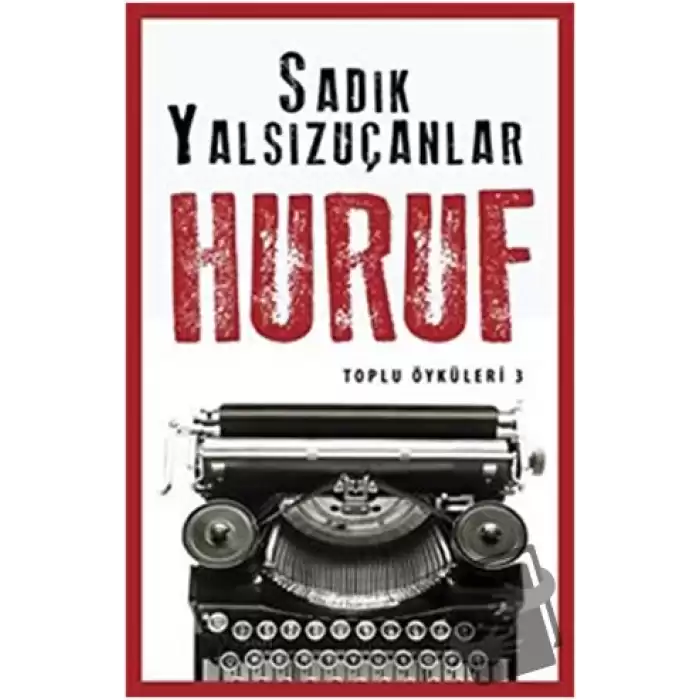 Huruf - Toplu Öyküler 3