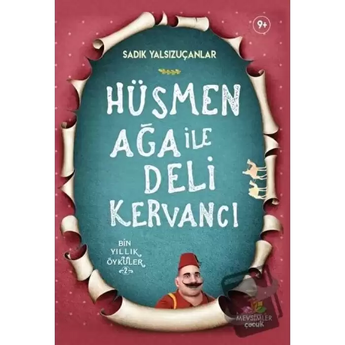 Hüsmen Ağa ile Deli Kervancı