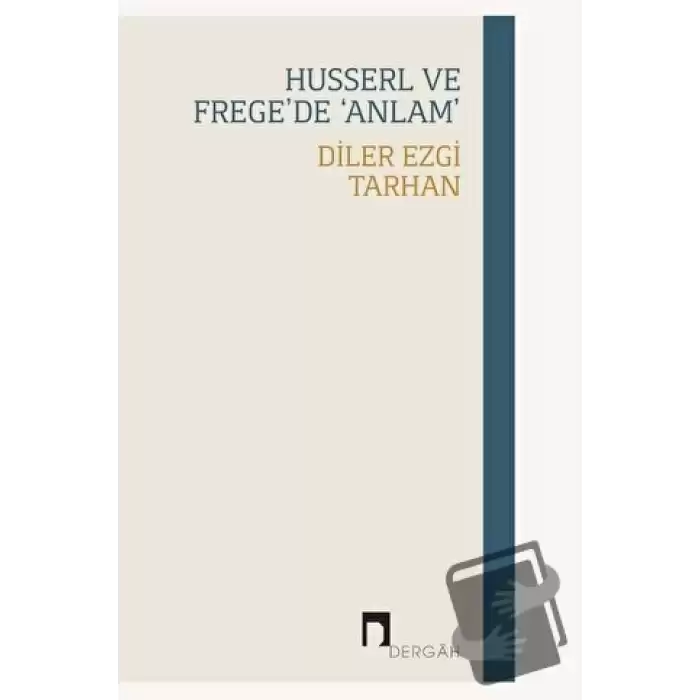 Husserl Ve Frege’de ‘Anlam’