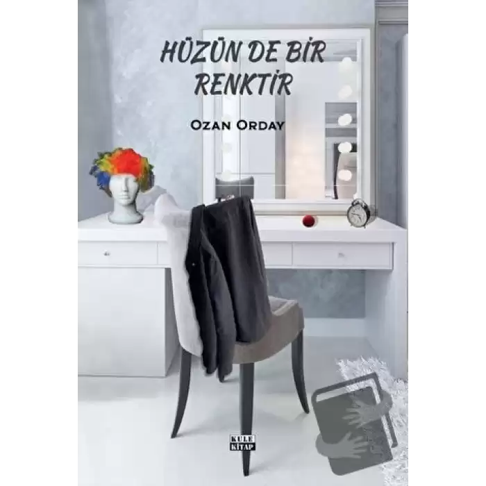 Hüzün de Bir Renktir