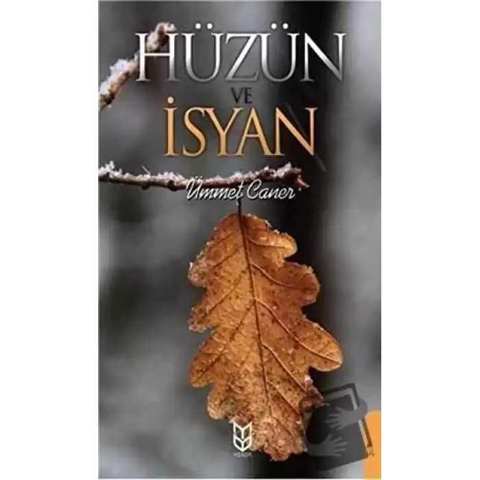 Hüzün ve İsyan