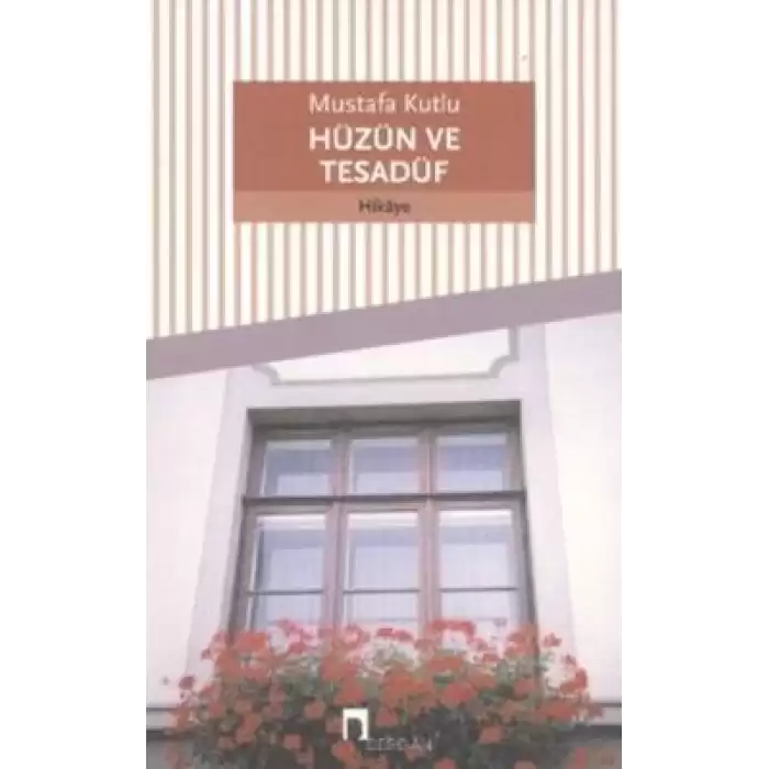 Hüzün ve Tesadüf