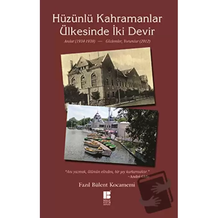 Hüzünlü Kahramanlar Ülkesinde İki Devir