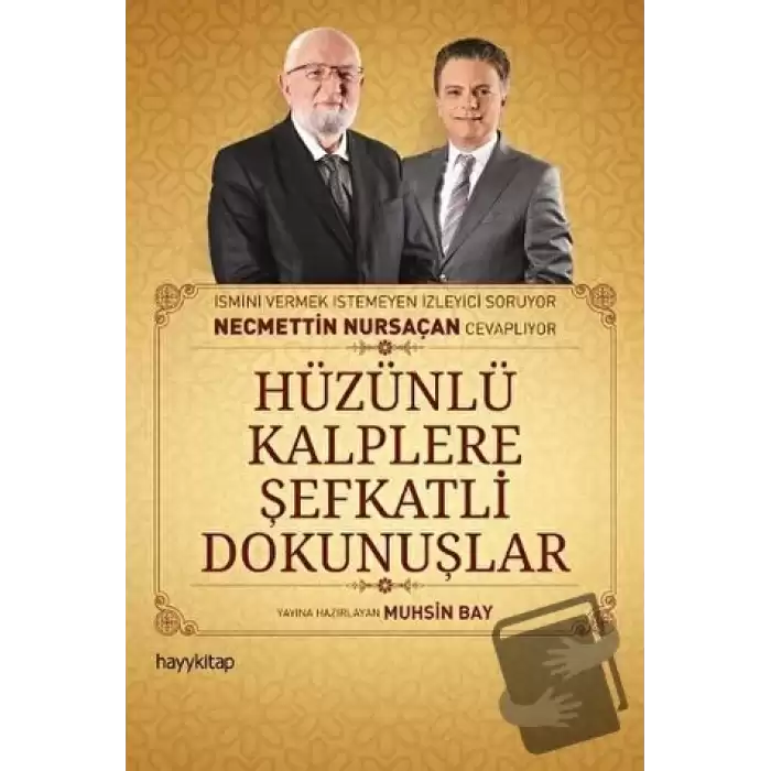 Hüzünlü Kalplere şefkatli Dokunuşlar