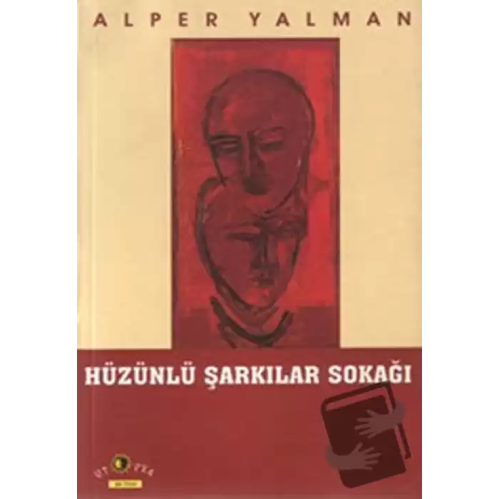 Hüzünlü Şarkılar Sokağı