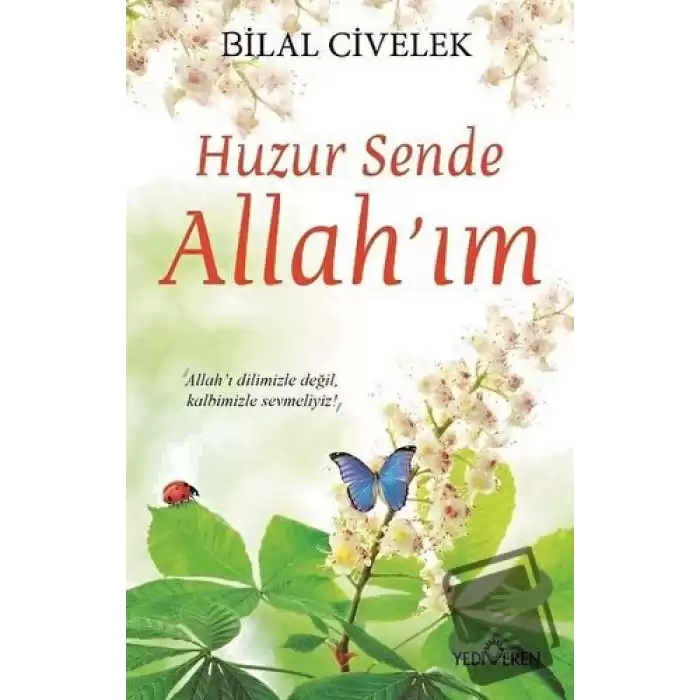 Huzur Sende Allah’ım