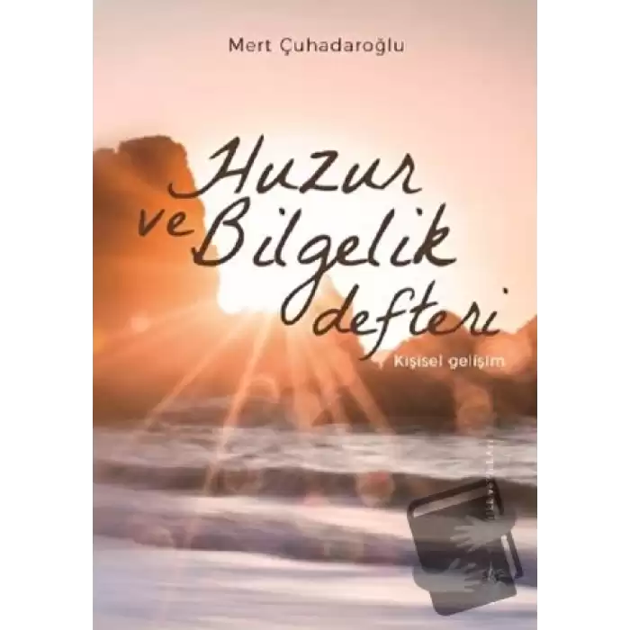 Huzur ve Bilgelik Defteri