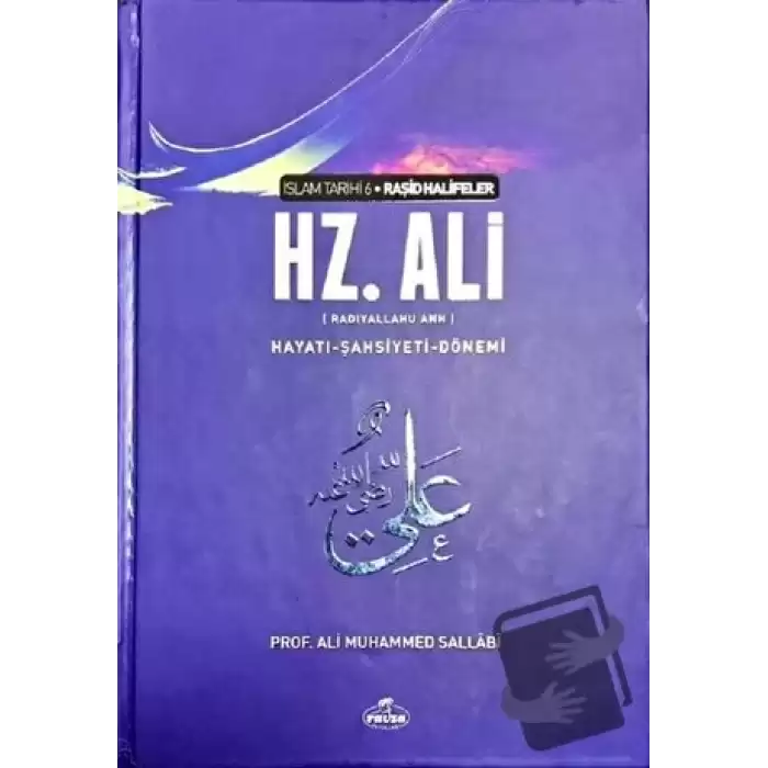 Hz. Ali Hayatı Şahsiyeti ve Dönemi (Ciltli)