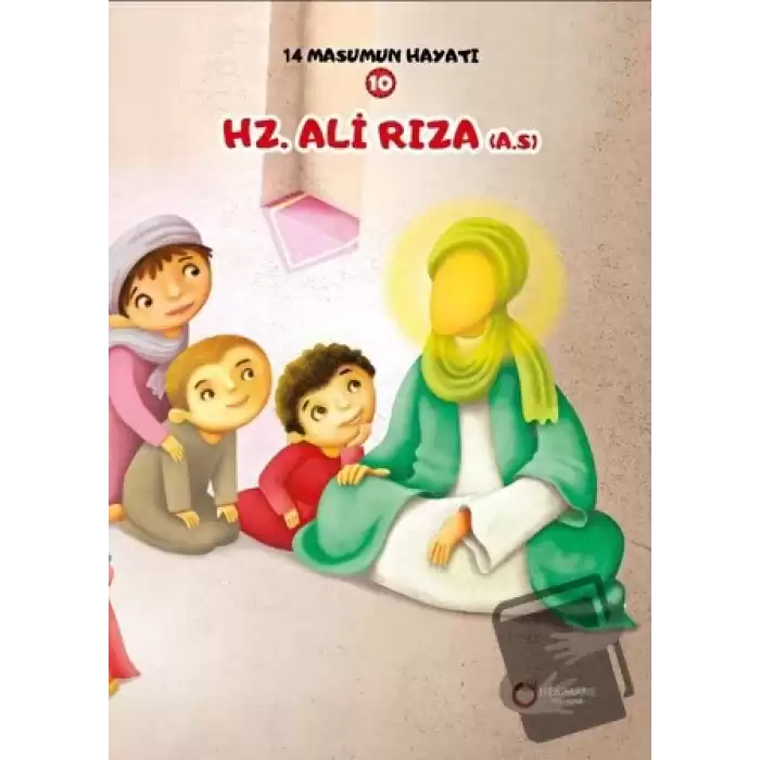 Hz. Ali Rıza (A.S.) - 14 Masumun Hayatı (10)