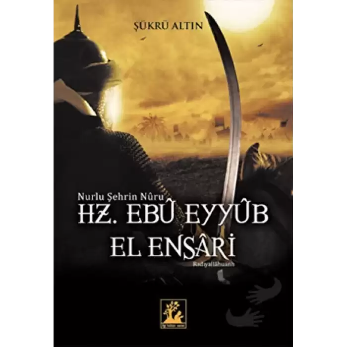 Hz. Ebu Eyyub El Ensari