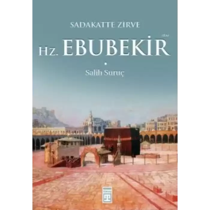 Hz. Ebubekir (R.A.)