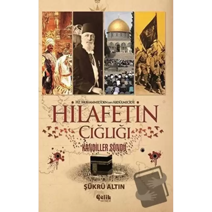 Hz. Muhammedden (SAV) Abdülmecide Hilafetin Çığlığı