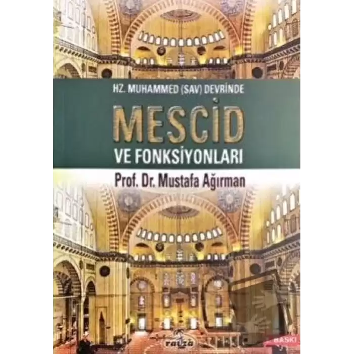 Hz. Muhammed (Sav) Devrinde Mescid ve Fonksiyonları