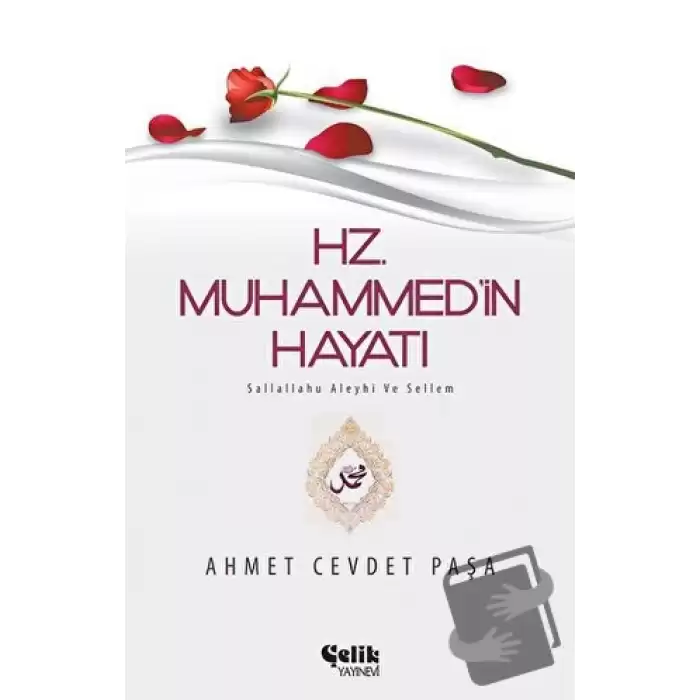 Hz. Muhammed (s.a.v.)’in Hayatı